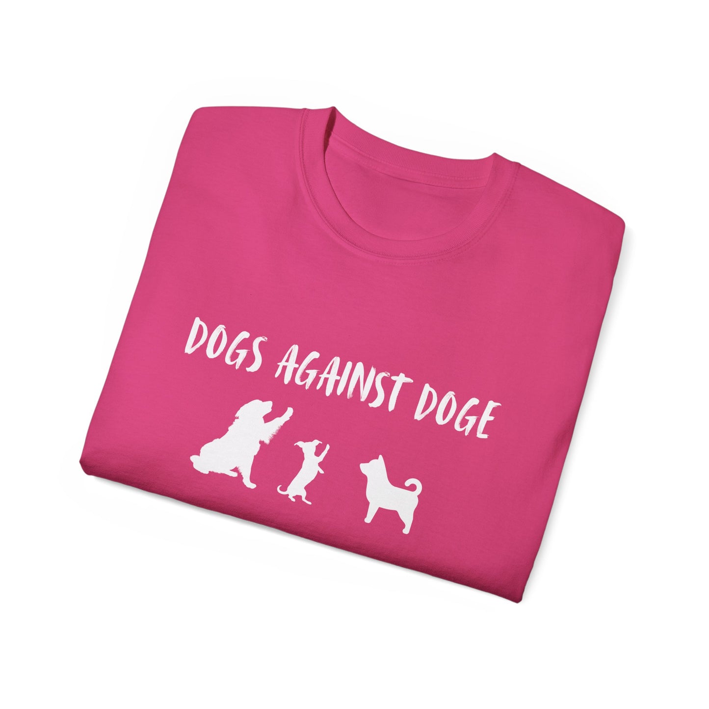 Color Edition: Unisex Dogs Against DOGE Ultra Cotton Tee