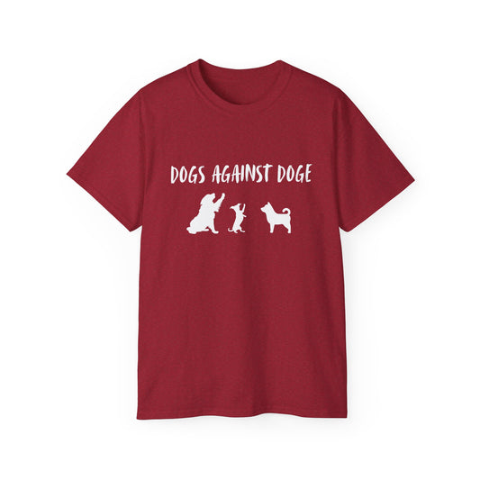 Color Edition: Unisex Dogs Against DOGE Ultra Cotton Tee
